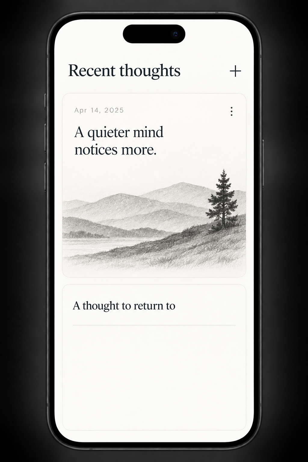 Illustrative iPhone preview with a reflection card reading A quieter mind notices more, above pencil-drawn hills and a tree.